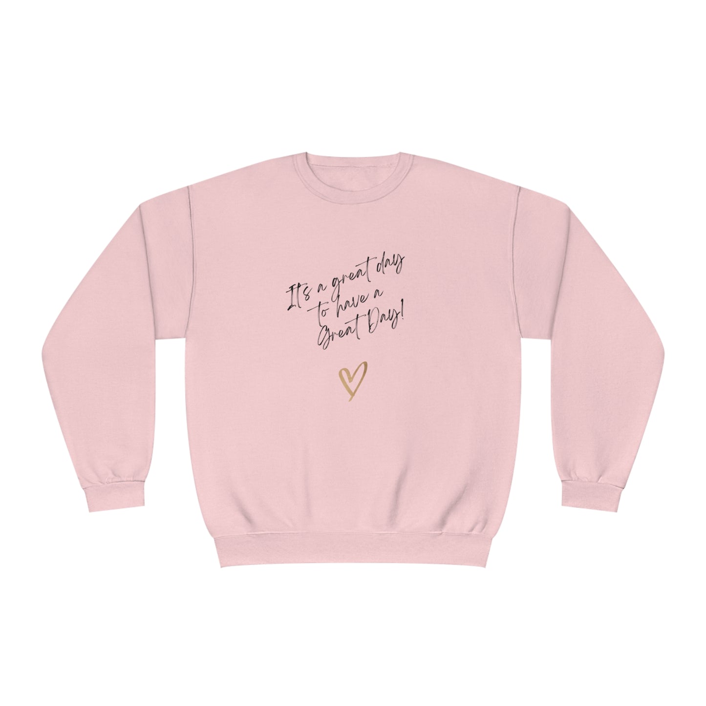 It's A Great Day Unisex Crewneck Sweatshirt