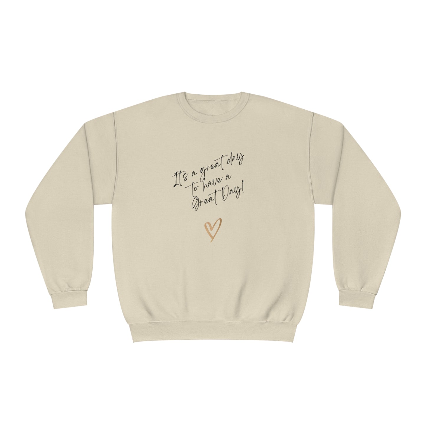 It's A Great Day Unisex Crewneck Sweatshirt