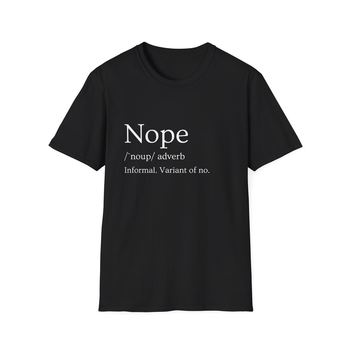 Nope Definition Unisex T-Shirt