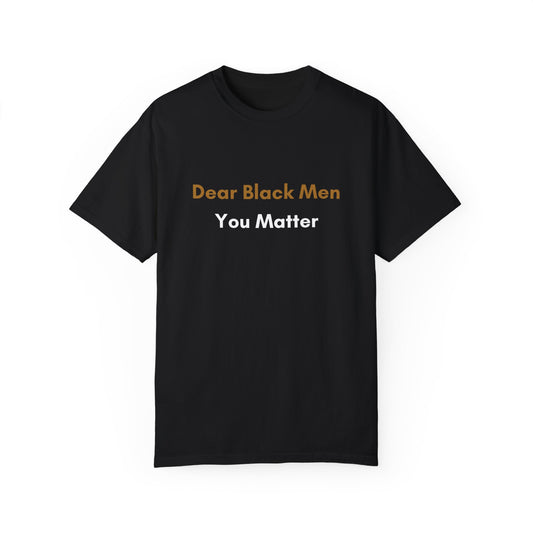 Dear Black Men Unisex T-shirt