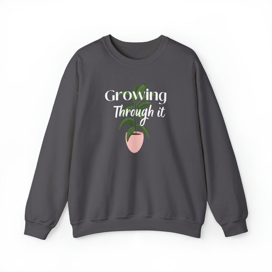 Growing Through It Crewneck Sweatshirt