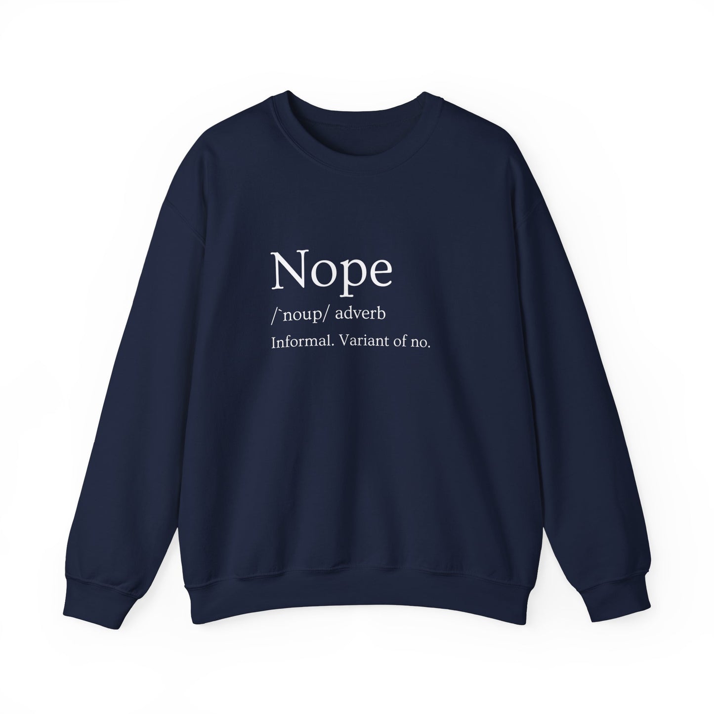 Nope Definition Unisex Crewneck Sweatshirt