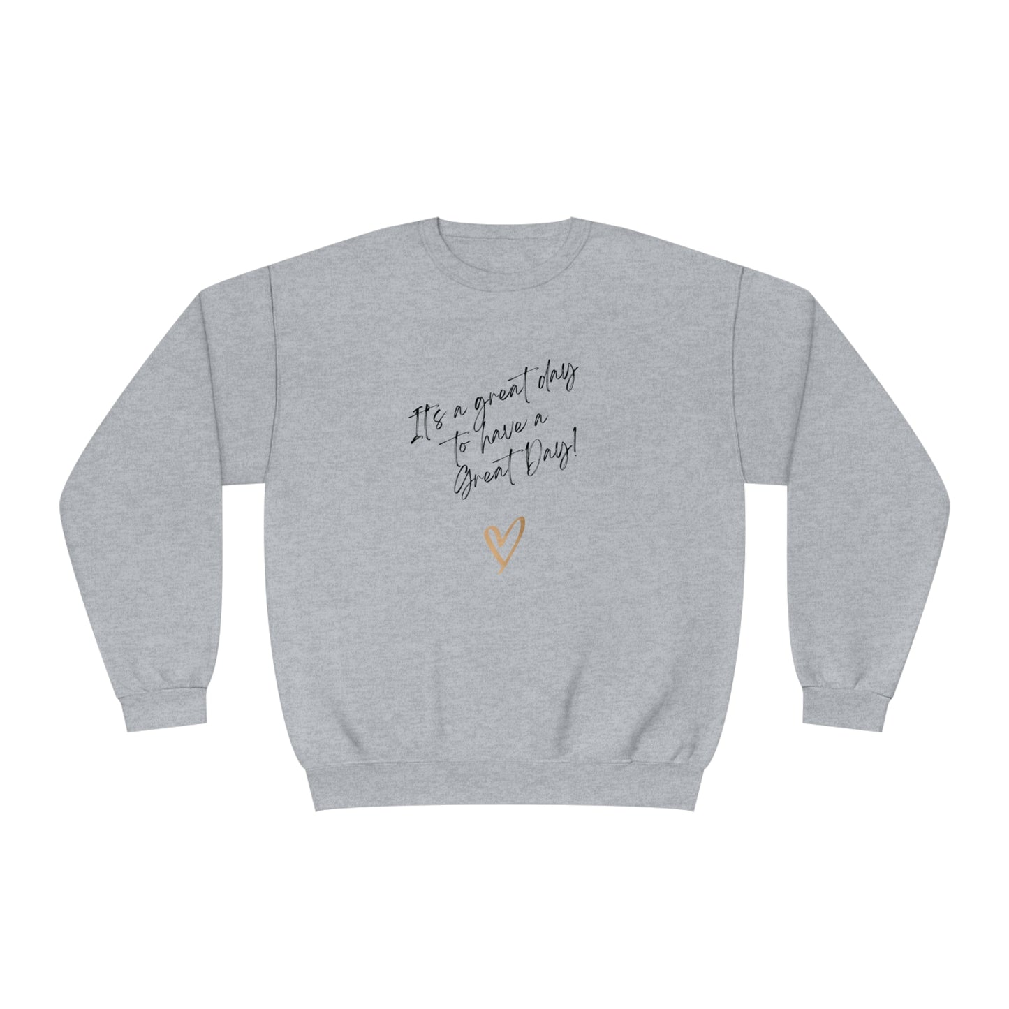 It's A Great Day Unisex Crewneck Sweatshirt