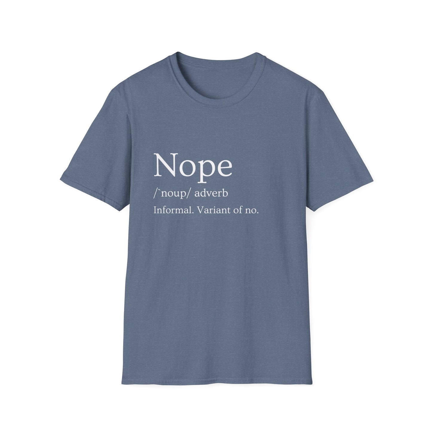 Nope Definition Unisex T-Shirt